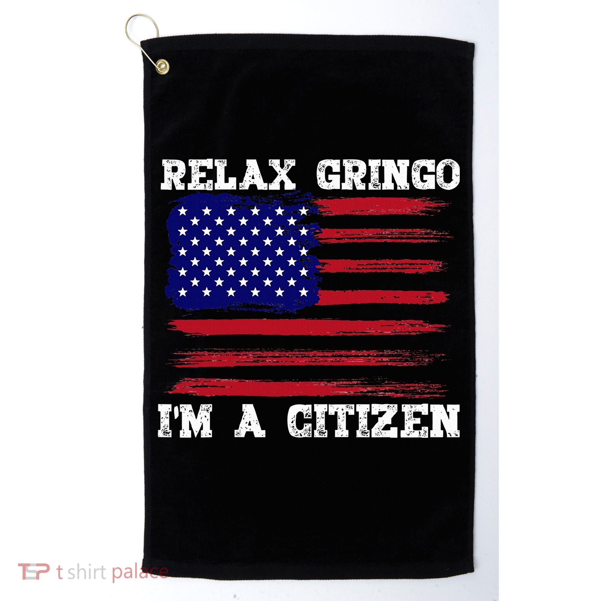 Relax Gringo IM A Usa Citizen Funny Golf Towel