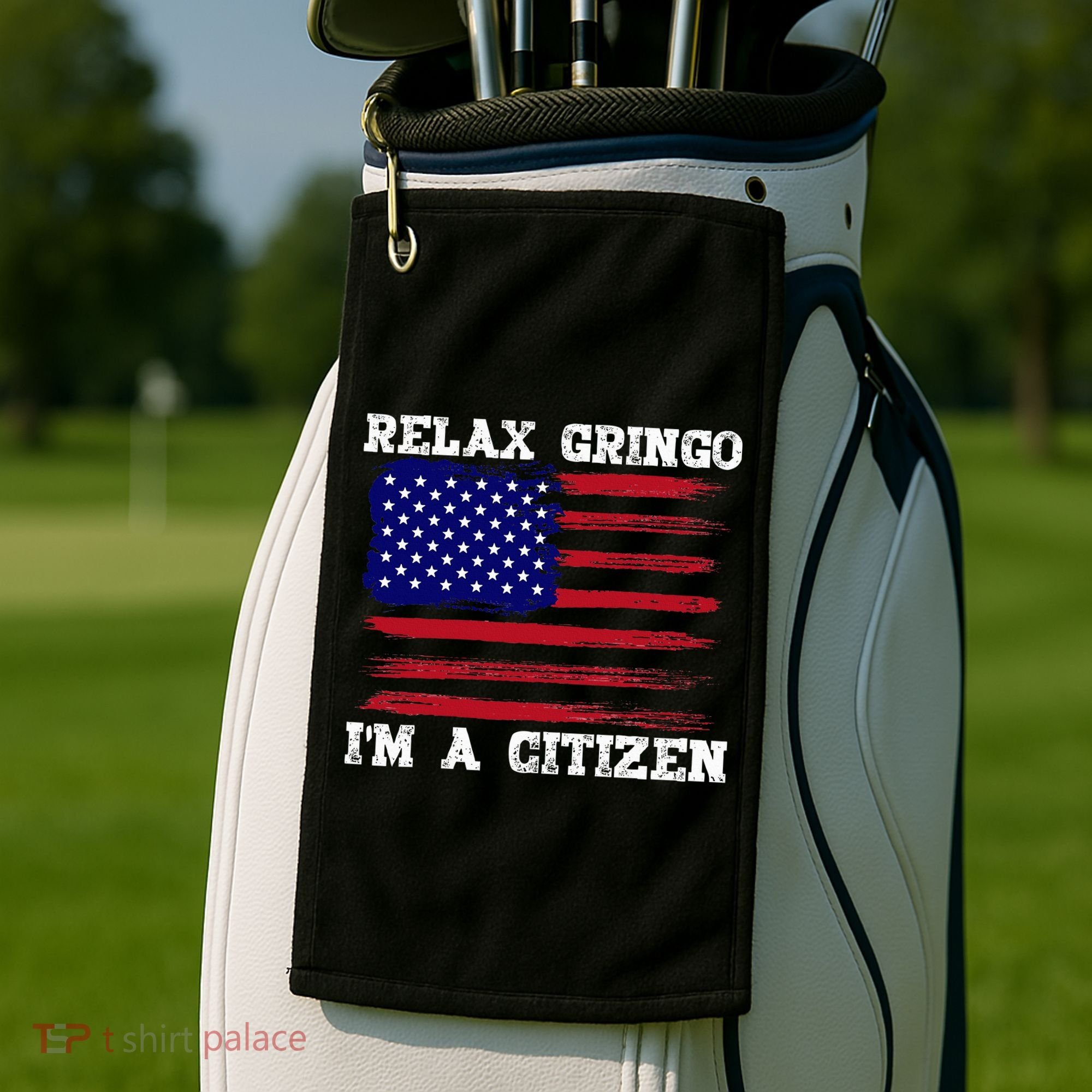 Relax Gringo IM A Usa Citizen Funny Golf Towel
