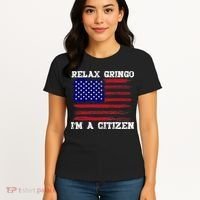 Relax Gringo IM A Usa Citizen Funny Women's T-Shirt thumb 4