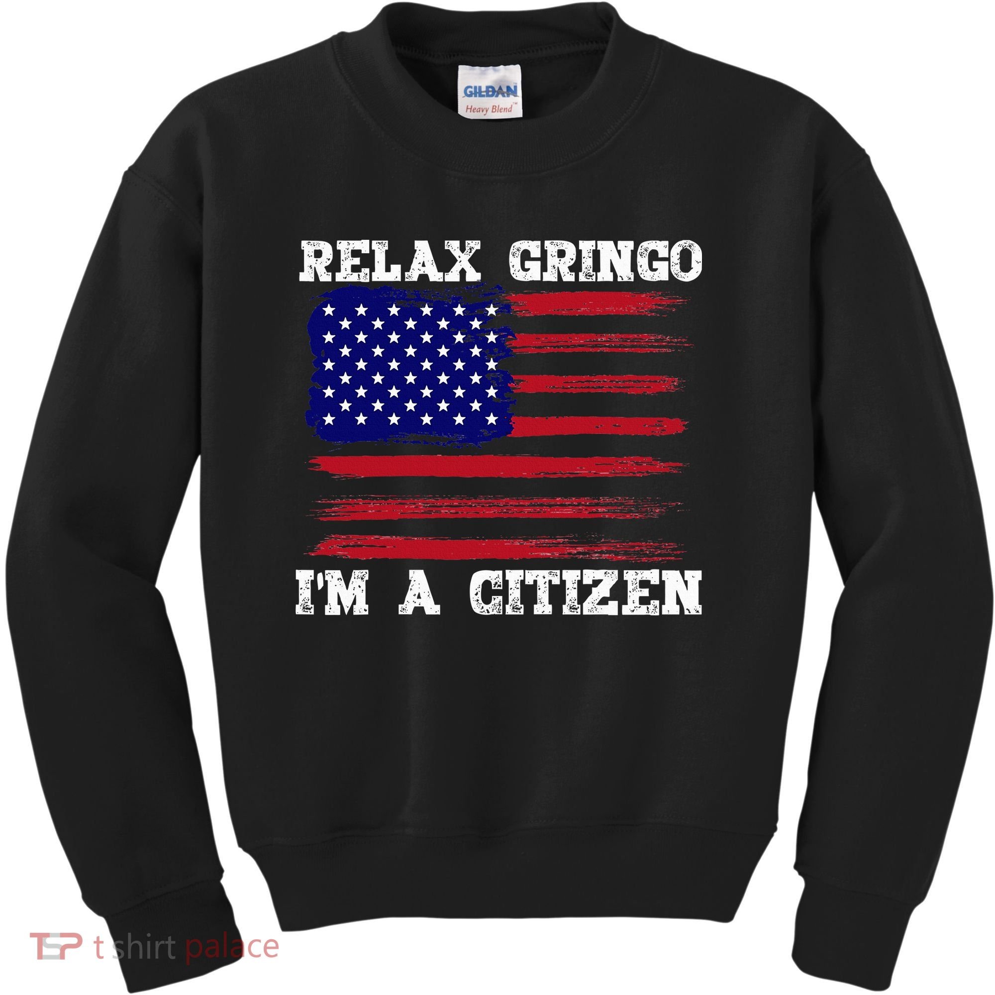 Relax Gringo IM A Usa Citizen Funny Kids Sweatshirt