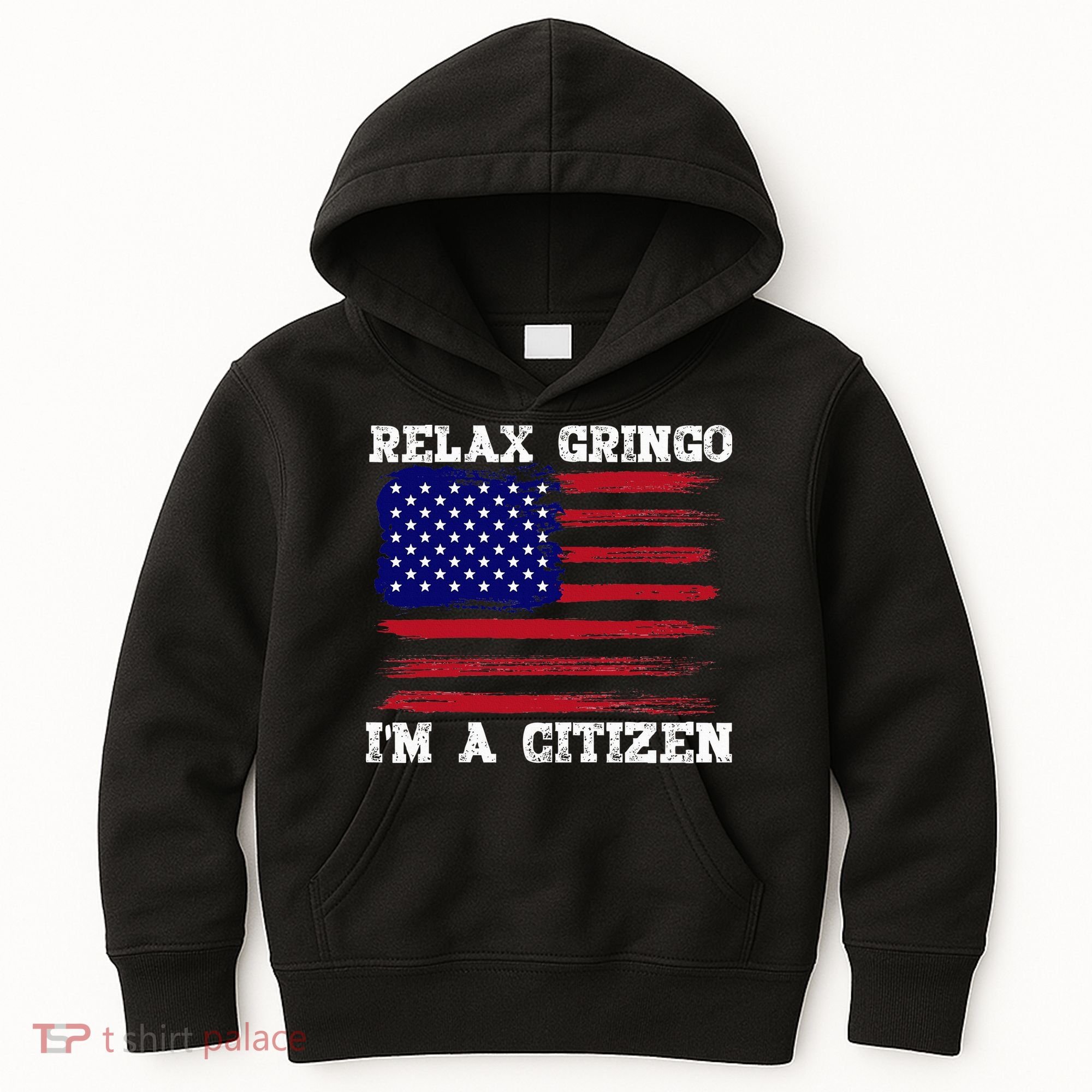 Relax Gringo IM A Usa Citizen Funny Kids Hoodie