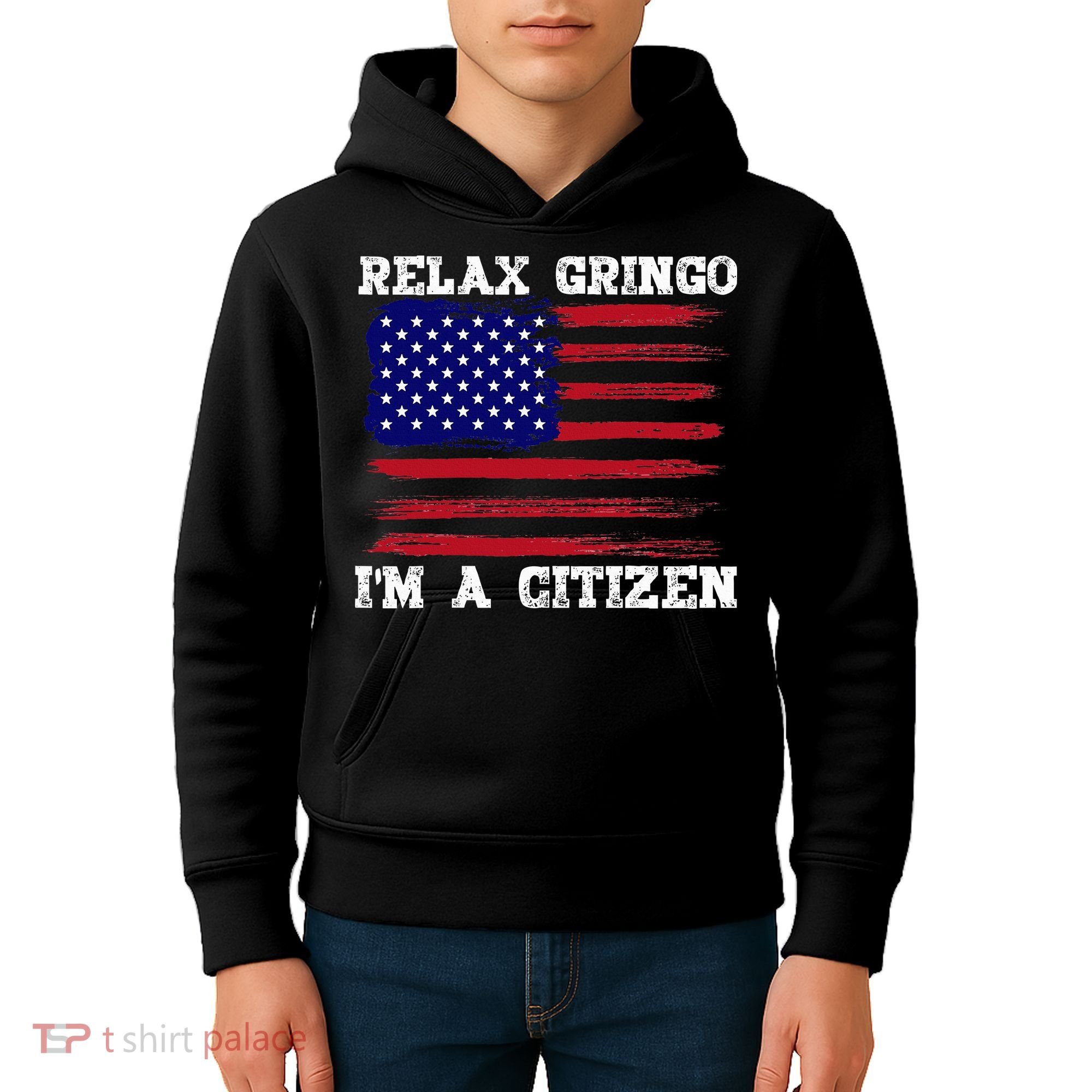Relax Gringo IM A Usa Citizen Funny Kids Hoodie