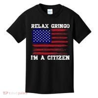 Relax Gringo IM A Usa Citizen Funny Kids T-Shirt thumb 0