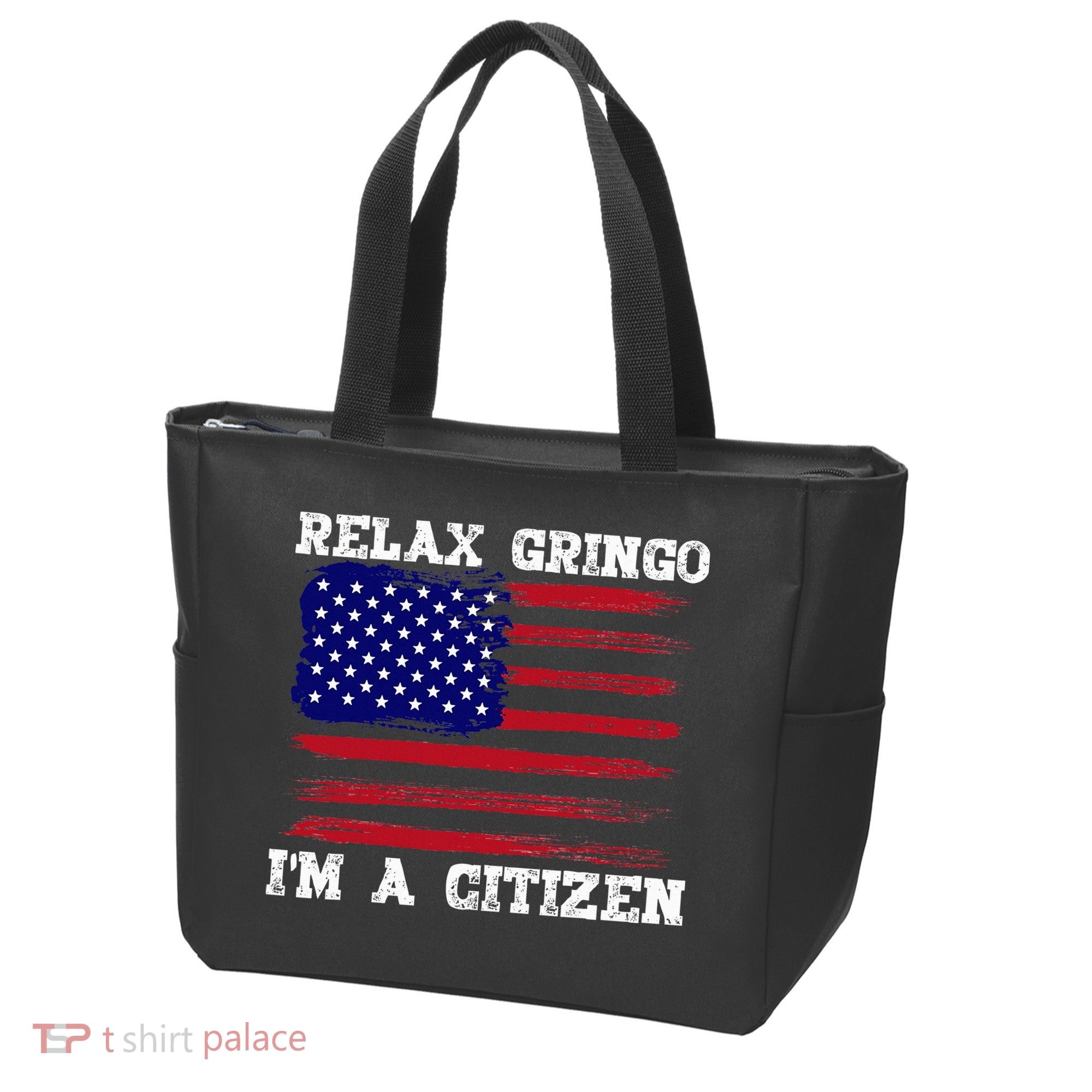 Relax Gringo IM A Usa Citizen Funny Tote Bag