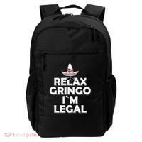 Relax Gringo I`M Legal Funny Immigration Backpack thumb 0