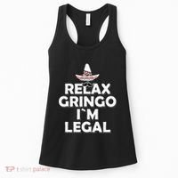 Relax Gringo I`M Legal Funny Immigration Women's Tank Top thumb 0