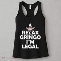 Relax Gringo I`M Legal Funny Immigration Women's Tank Top thumb 3