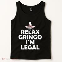 Relax Gringo I`M Legal Funny Immigration Tank Top thumb 2