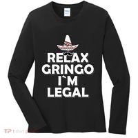Relax Gringo I`M Legal Funny Immigration Women's Long Sleeve Shirt thumb 0