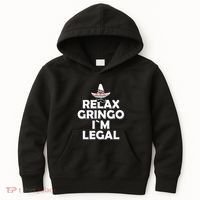Relax Gringo I`M Legal Funny Immigration Kids Hoodie thumb 0