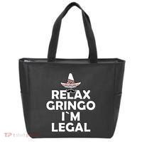 Relax Gringo I`M Legal Funny Immigration Tote Bag thumb 0