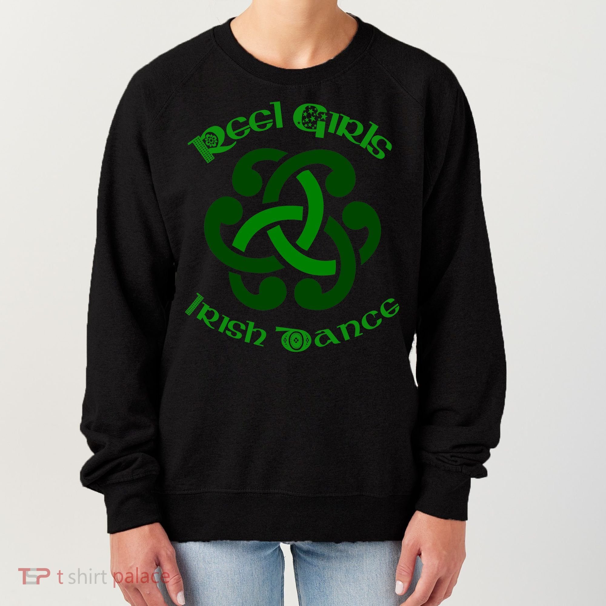 Reel Girls Irish Dance For Irish Dancers Women's Sweatshirt