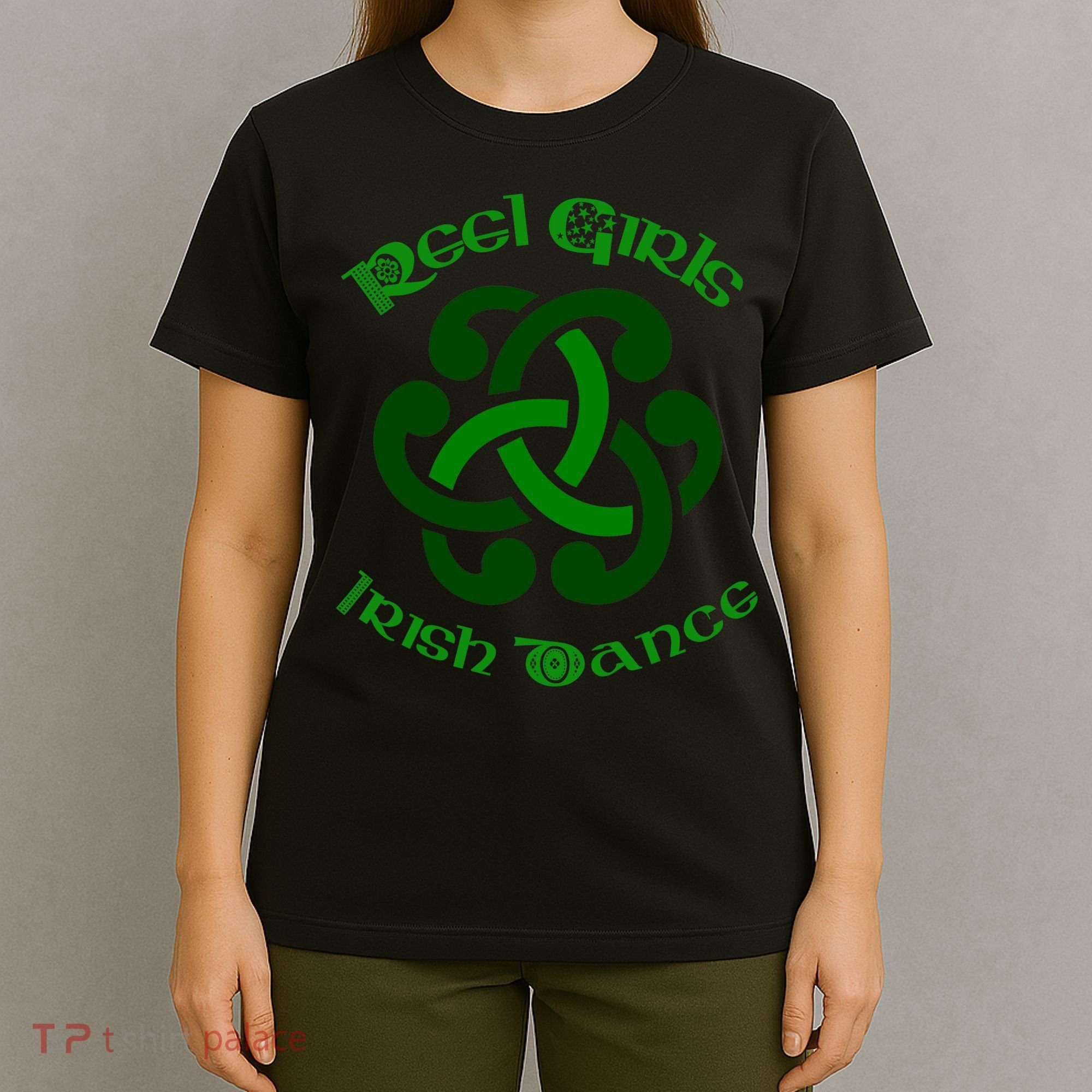 Reel Girls Irish Dance For Irish Dancers T-Shirt