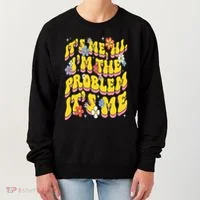 Retro Groovy Its Me Hi I'm The Problem Women's Sweatshirt thumb 0