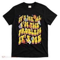 Retro Groovy Its Me Hi I'm The Problem T-Shirt thumb 0