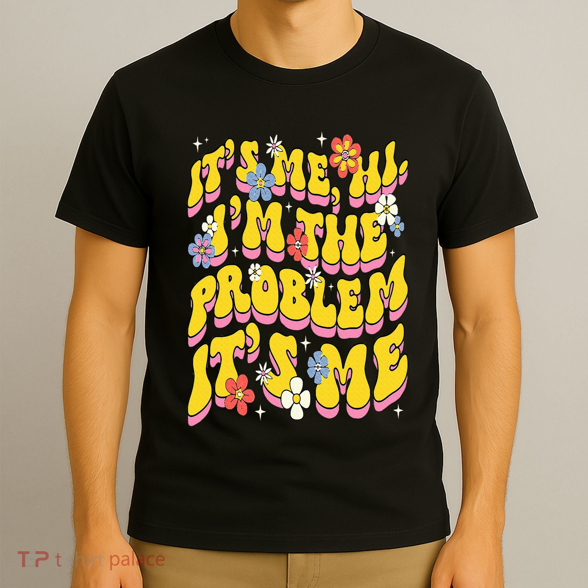 Retro Groovy Its Me Hi I'm The Problem T-Shirt