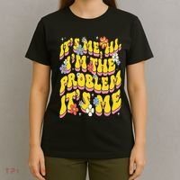 Retro Groovy Its Me Hi I'm The Problem T-Shirt thumb 4