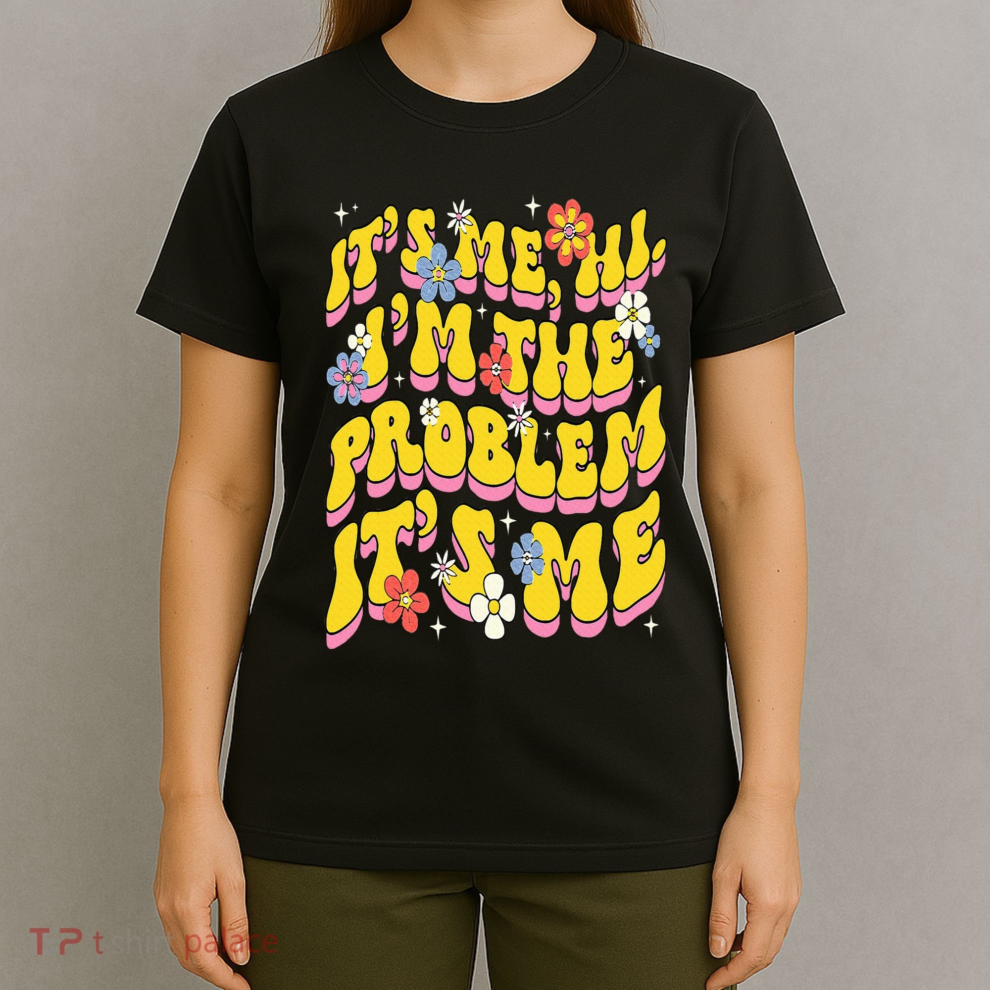 Retro Groovy Its Me Hi I'm The Problem T-Shirt