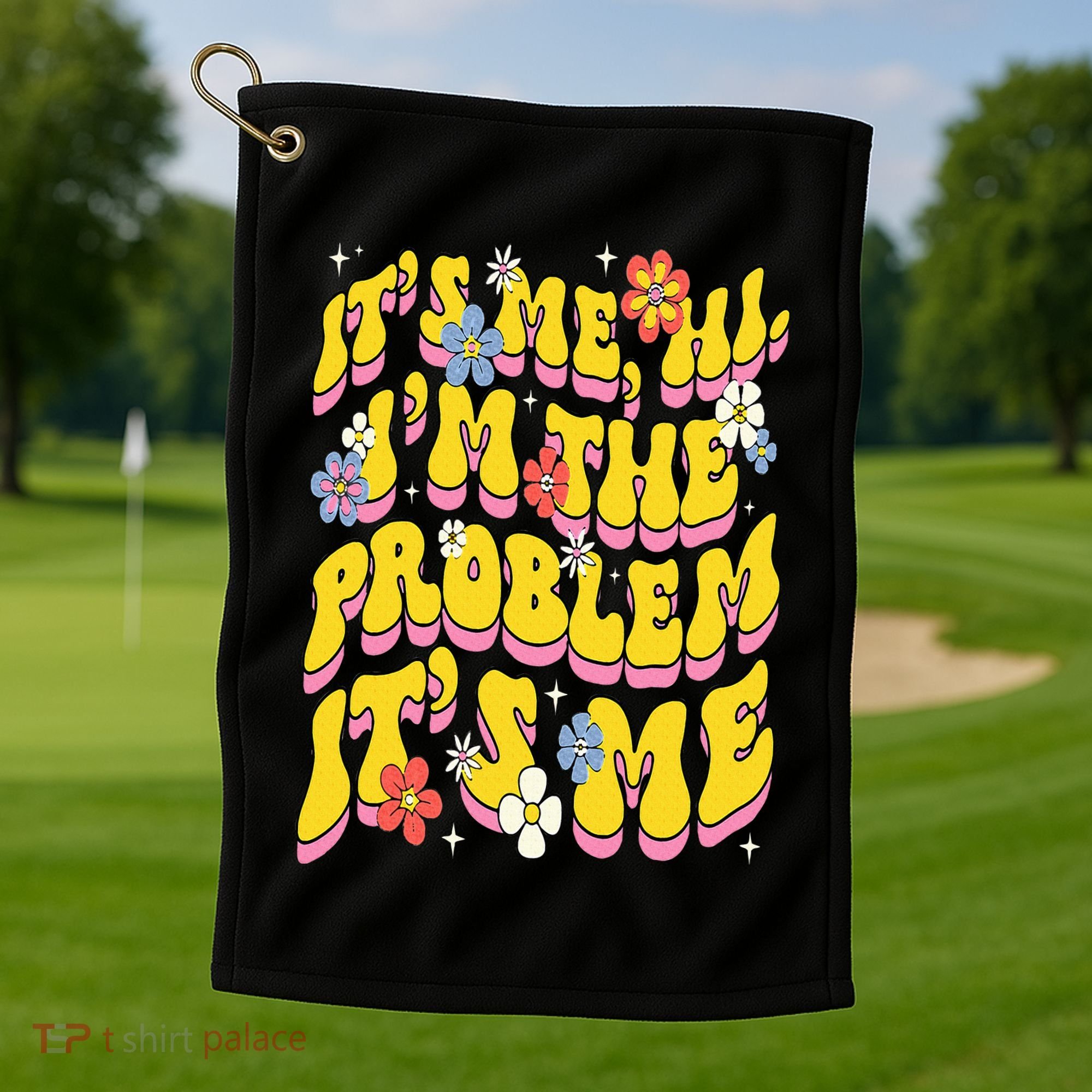 Retro Groovy Its Me Hi I'm The Problem Golf Towel
