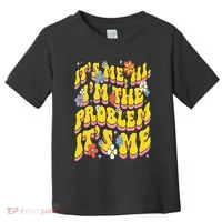 Retro Groovy Its Me Hi I'm The Problem Toddler T-Shirt thumb 0