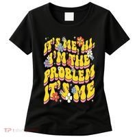 Retro Groovy Its Me Hi I'm The Problem Women's T-Shirt thumb 0