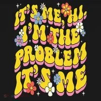 Retro Groovy Its Me Hi I'm The Problem Women's T-Shirt thumb 6