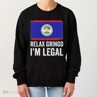 Relax Gringo IM Legal Belize Belizean Immigrant Women's Sweatshirt thumb 0