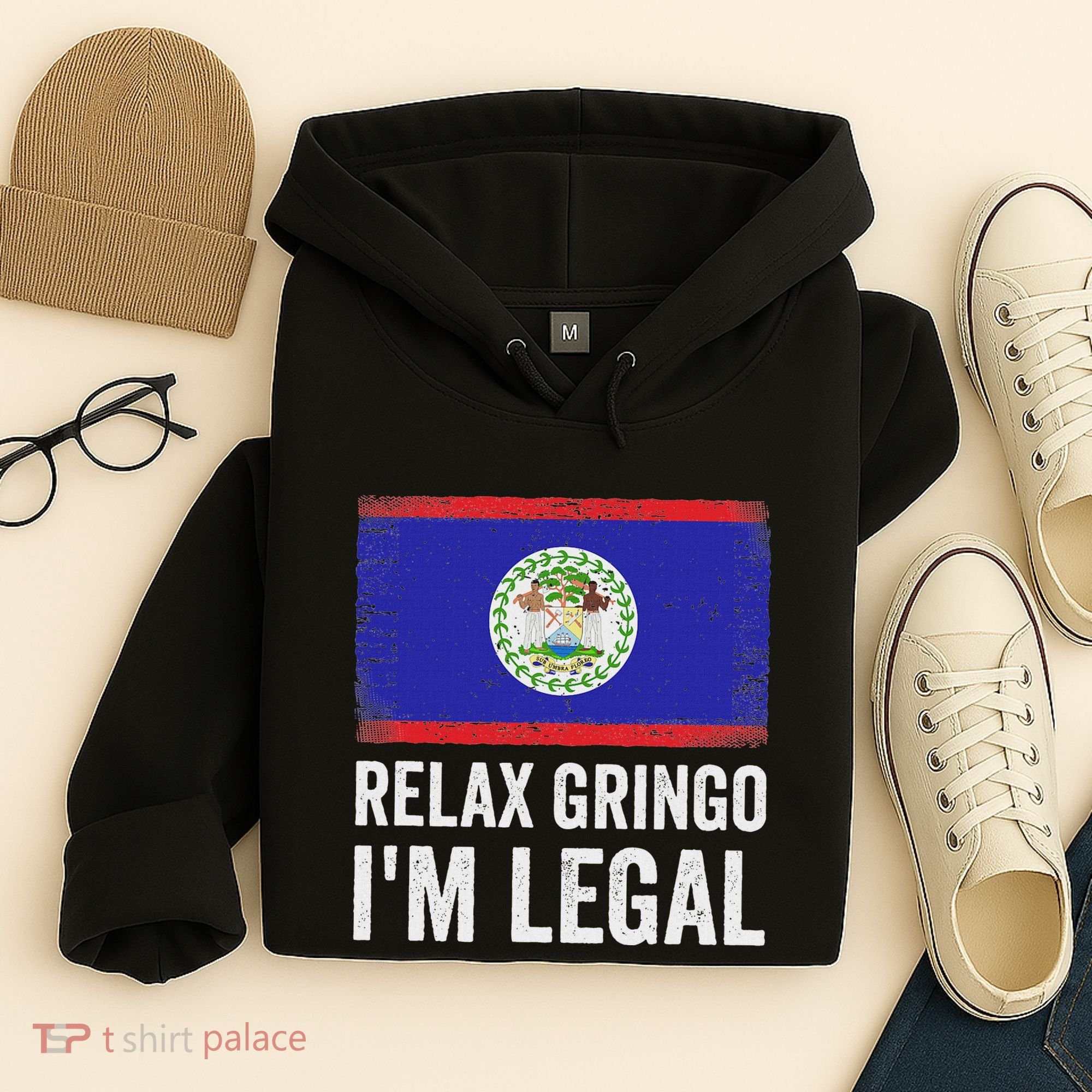 Relax Gringo IM Legal Belize Belizean Immigrant Hoodie
