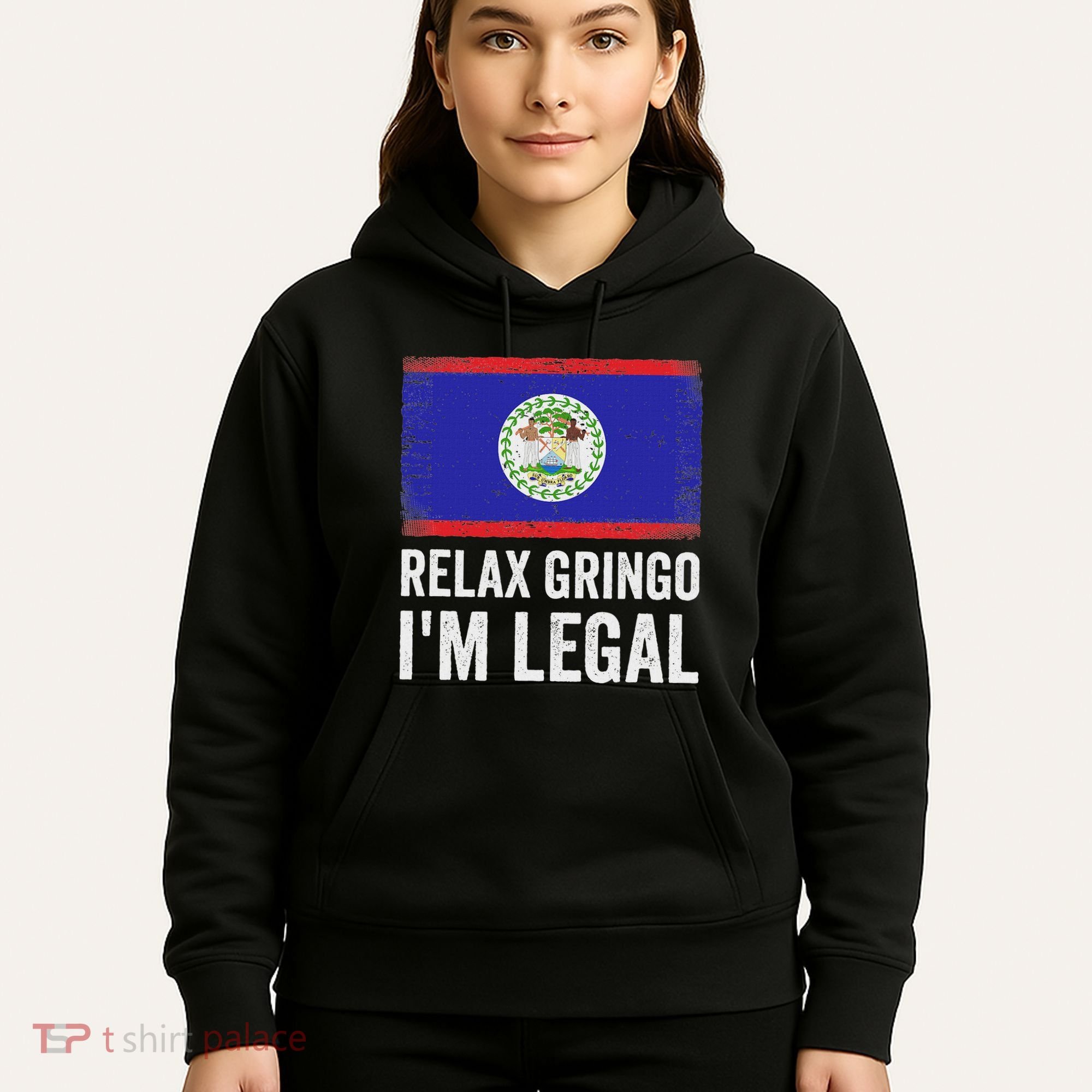 Relax Gringo IM Legal Belize Belizean Immigrant Hoodie
