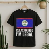 Relax Gringo IM Legal Belize Belizean Immigrant T-Shirt thumb 2