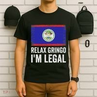 Relax Gringo IM Legal Belize Belizean Immigrant T-Shirt thumb 6