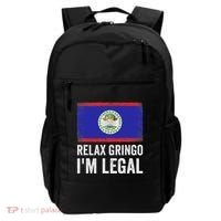 Relax Gringo IM Legal Belize Belizean Immigrant Backpack thumb 0