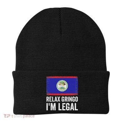 Relax Gringo IM Legal Belize Belizean Immigrant Beanie