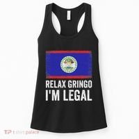 Relax Gringo IM Legal Belize Belizean Immigrant Women's Tank Top thumb 0