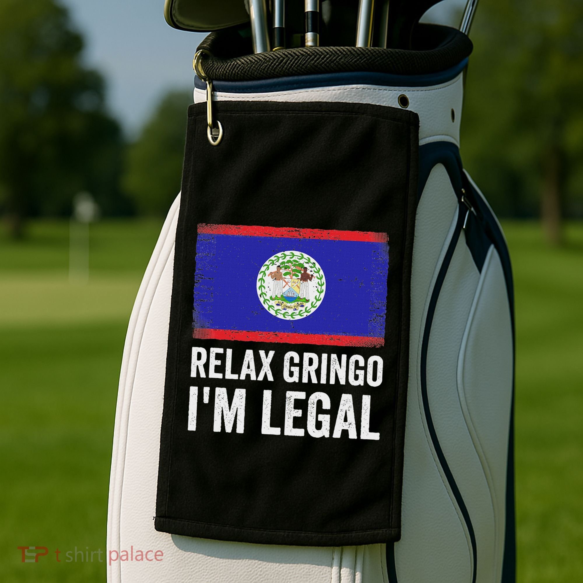 Relax Gringo IM Legal Belize Belizean Immigrant Golf Towel