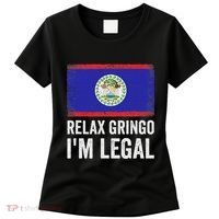 Relax Gringo IM Legal Belize Belizean Immigrant Women's T-Shirt thumb 0