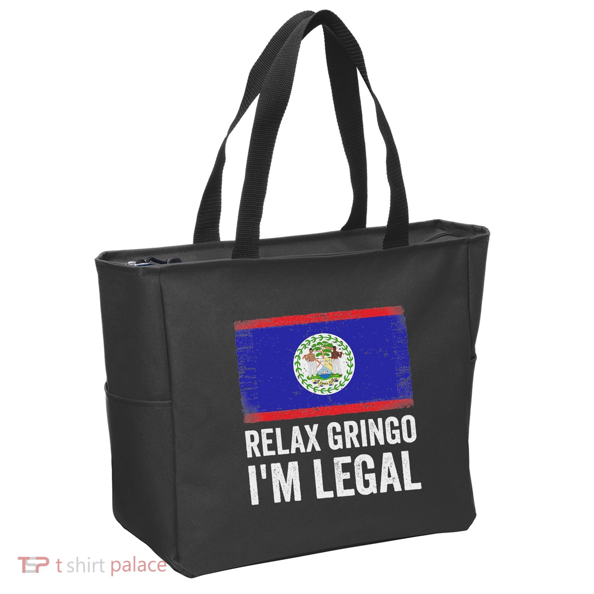 Relax Gringo IM Legal Belize Belizean Immigrant Tote Bag