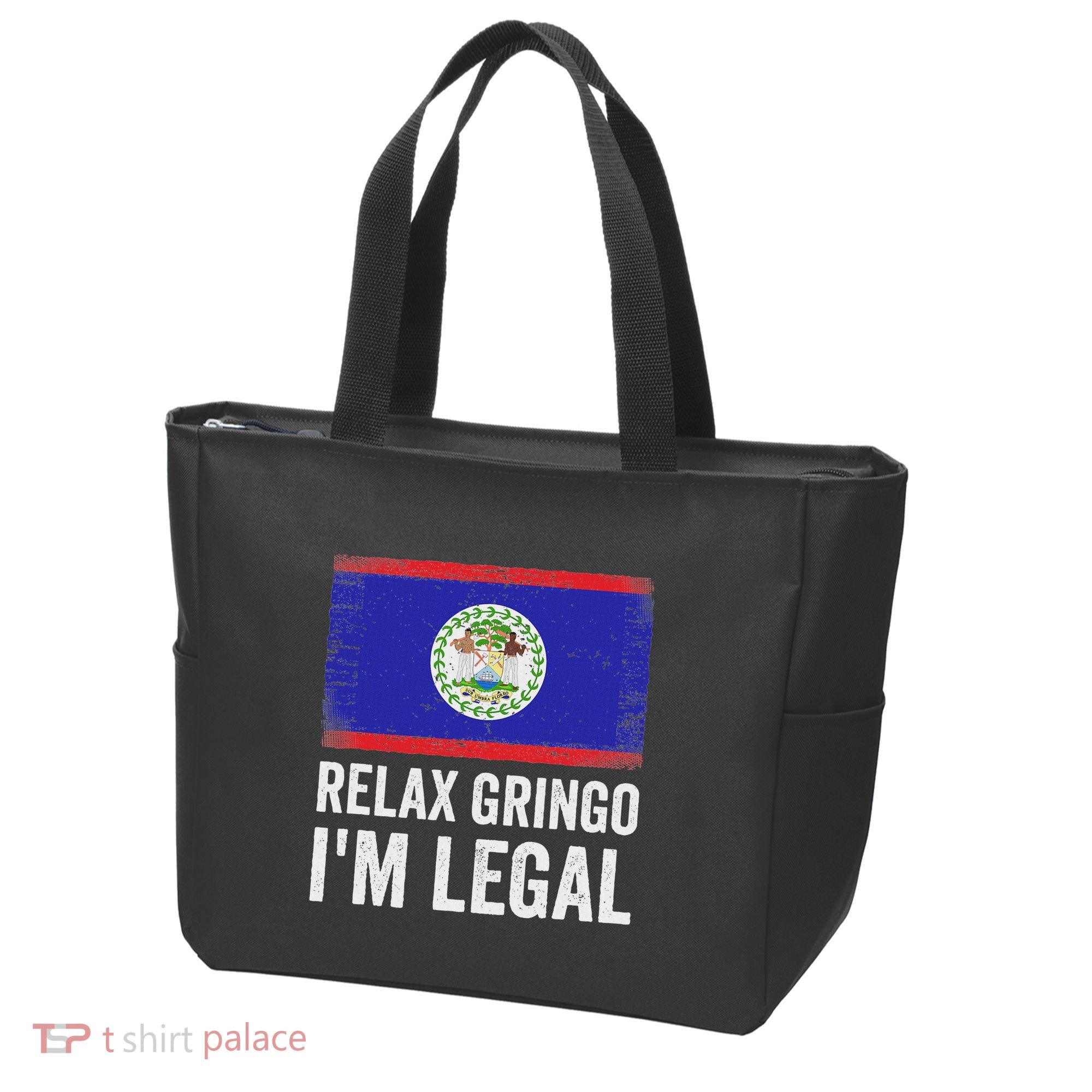 Relax Gringo IM Legal Belize Belizean Immigrant Tote Bag