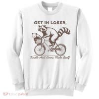 Raccoon Get In Loser Trouble Aint Gonna Make Itself Sweatshirt thumb 0