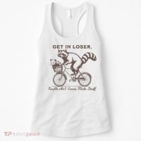 Raccoon Get In Loser Trouble Aint Gonna Make Itself Women's Tank Top thumb 0