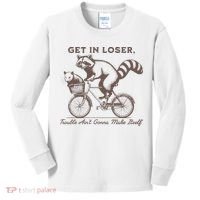 Raccoon Get In Loser Trouble Aint Gonna Make Itself Kids Long Sleeve Shirt thumb 0