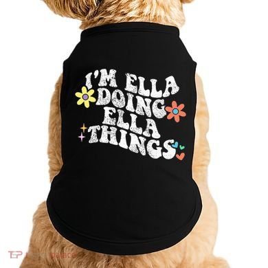 Retro Groovy Im Ella Doing Ella Things Doggie Tank