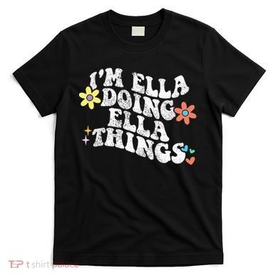 Retro Groovy Im Ella Doing Ella Things T-Shirt