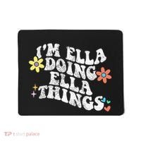 Retro Groovy Im Ella Doing Ella Things Mousepad thumb 0