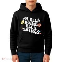 Retro Groovy Im Ella Doing Ella Things Kids Hoodie thumb 4