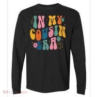 Retro Groovy In My Cousin Era, Funny Cool Cousin Comfort Colors Heavyweight Long Sleeve T-Shirt thumb 0