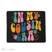 Retro Groovy In My Cousin Era, Funny Cool Cousin Mousepad thumb 0
