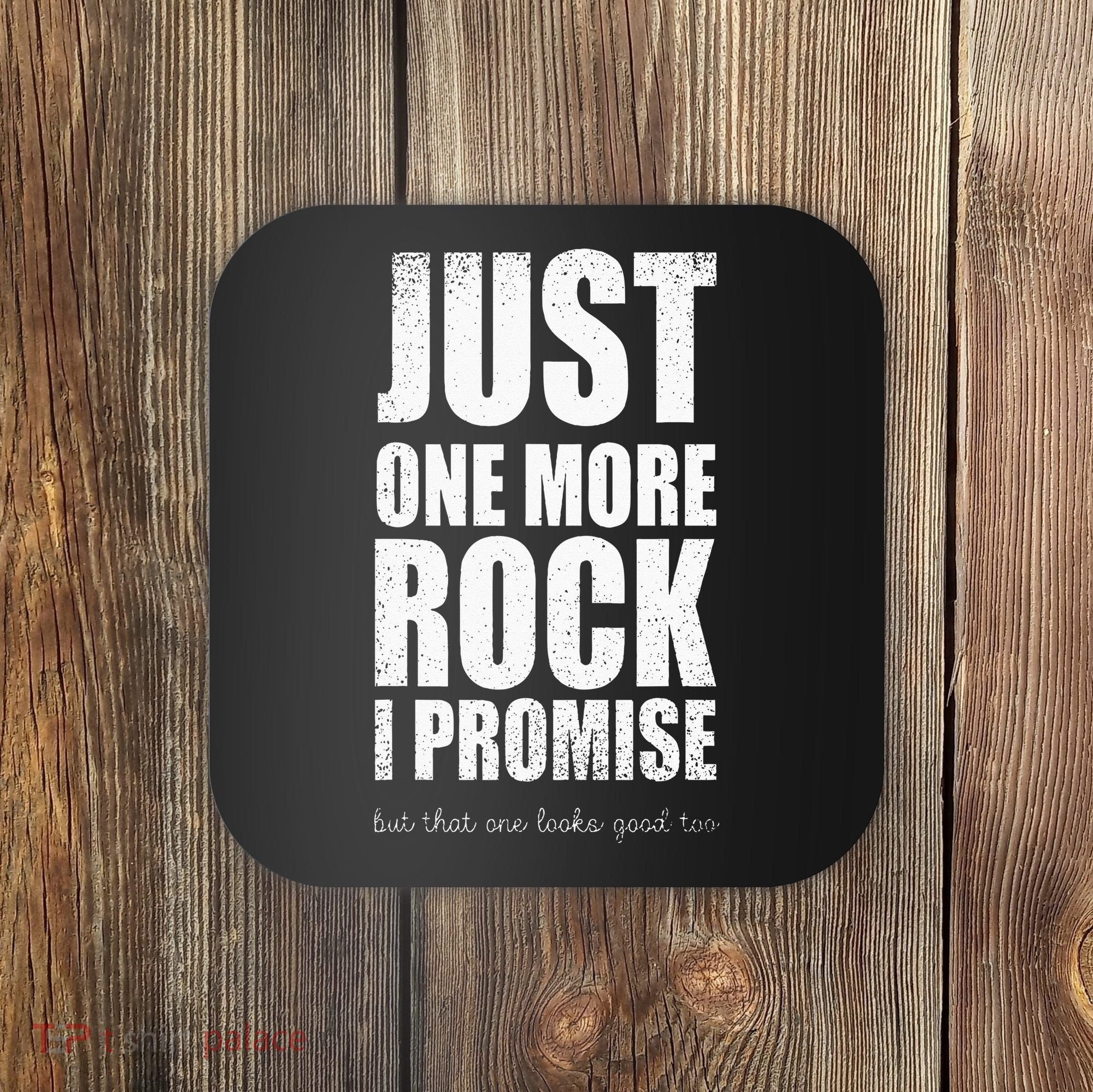 Rockhounds Gear Just One More Rock Rockhounding Minerals Coaster