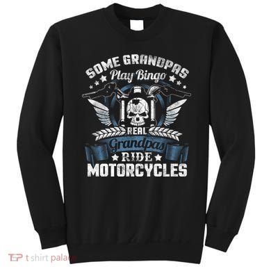Real Grandpa Motorcycle Biker Gift Sweatshirt