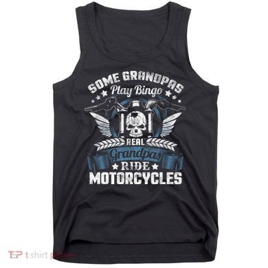 Real Grandpa Motorcycle Biker Gift Tank Top
